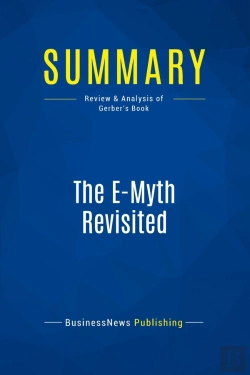 Bertrand.pt - Summary: The E-Myth Revisited : Review And Analysis Of Gerber'S Book