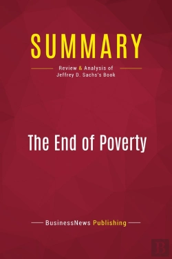 Bertrand.pt - Summary: The End Of Poverty : Review And Analysis Of Jeffrey D. Sachs'S Book