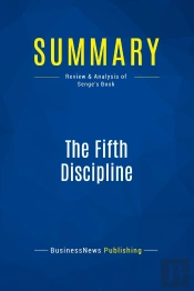 Summary: The Fifth Discipline : Review And Analysis Of Senge'S Book