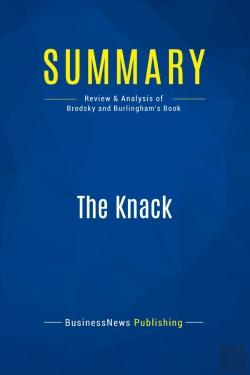 Bertrand.pt - Summary: The Knack : Review And Analysis Of Brodsky And Burlingham'S Book