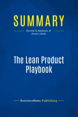 Bertrand.pt - Summary: The Lean Product Playbook : Review And Analysis Of Olsen'S Book