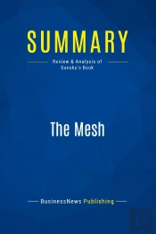Summary: The Mesh : Review And Analysis Of Gansky'S Book