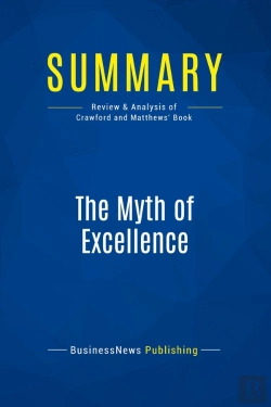 Bertrand.pt - Summary: The Myth Of Excellence : Review And Analysis Of Crawford And Matthews' Book