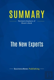 Summary: The New Experts : Review And Analysis Of Bloom'S Book