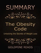 Summary: The Obesity Code By Jason Fung: Unlocking The Secrets Of Weight Loss