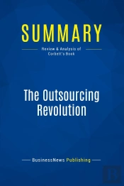 Summary: The Outsourcing Revolution : Review And Analysis Of Corbett'S Book