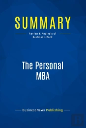 Summary: The Personal Mba : Review And Analysis Of Kaufman'S Book