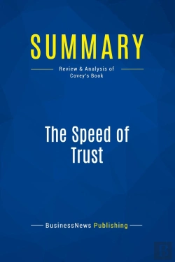 Bertrand.pt - Summary: The Speed Of Trust : Review And Analysis Of Covey'S Book