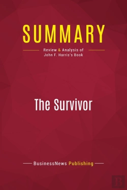 Bertrand.pt - Summary: The Survivor : Review And Analysis Of John F. Harris'S Book