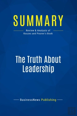 Bertrand.pt - Summary: The Truth About Leadership : Review And Analysis Of Kouzes And Posner'S Book