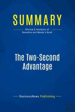 Bertrand.pt - Summary: The Two-Second Advantage : Review And Analysis Of Ranadive And Maney'S Book
