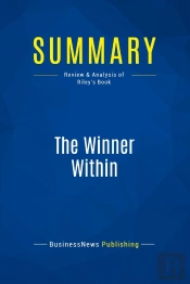 Summary: The Winner Within : Review And Analysis Of Riley'S Book