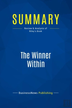 Bertrand.pt - Summary: The Winner Within : Review And Analysis Of Riley'S Book