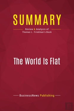 Bertrand.pt - Summary: The World Is Flat : Review And Analysis Of Thomas L. Friedman'S Book