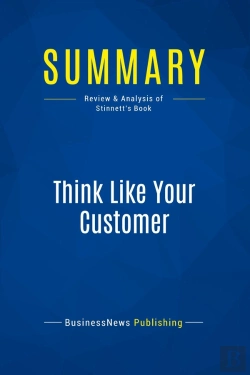 Bertrand.pt - Summary: Think Like Your Customer : Review And Analysis Of Stinnett'S Book