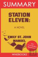 Summary To Station Eleven