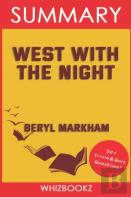 Summary To West With The Night By Beryl Markham (Trivia Edition Collection)