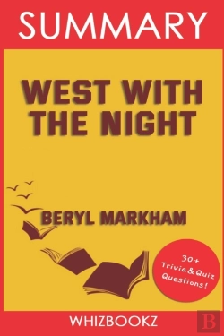 Bertrand.pt - Summary To West With The Night By Beryl Markham (Trivia Edition Collection)