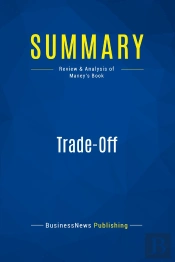 Summary: Trade-Off : Review And Analysis Of Maney'S Book