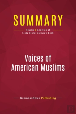 Bertrand.pt - Summary: Voices Of American Muslims : Review And Analysis Of Linda Brandi Cateura'S Book