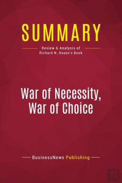 Bertrand.pt - Summary : War Of Necessity, War Of Choice (Review And Analysis Of Richard N. Haass'S Book)