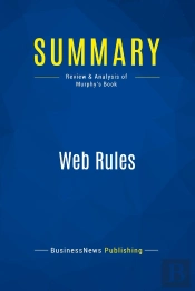 Summary: Web Rules : Review And Analysis Of Murphy'S Book
