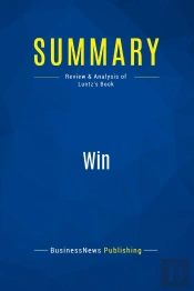 Summary: Win : Review And Analysis Of Luntz'S Book