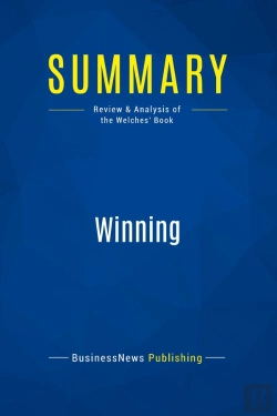 Bertrand.pt - Summary: Winning : Review And Analysis Of The Welches' Book