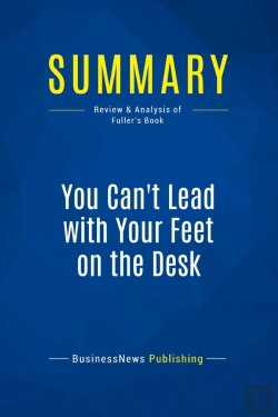 Bertrand.pt - Summary: You Can'T Lead With Your Feet On The Desk : Review And Analysis Of Fuller'S Book