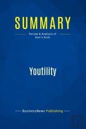 Summary: Youtility : Review And Analysis Of Baer'S Book