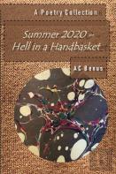 Summer 2020 - Hell In A Handbasket