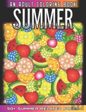 Summer An Adult Coloring Book
