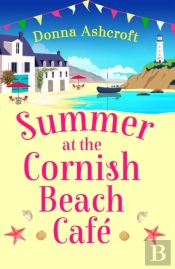 Summer At The Cornish Beach Cafe