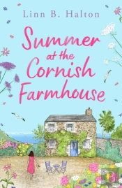Summer At The Cornish Farmhouse