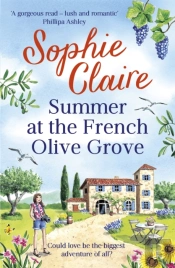 Summer At The French Olive Grove