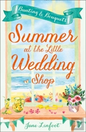 Summer At The Little Wedding Shop