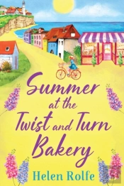 Summer At The Twist And Turn Bakery