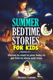 Summer Bedtime Stories For Kids (2 Books In 1)