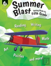 Summer Blast: Getting Ready For Fifth Grade
