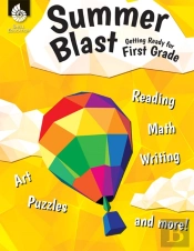 Summer Blast: Getting Ready For First Grade