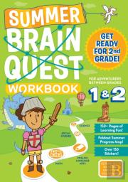 Summer Brain Quest: Between Grades 1 & 2