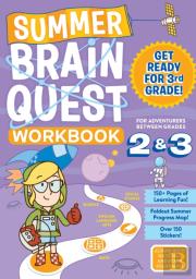 Summer Brain Quest: Between Grades 2 & 3