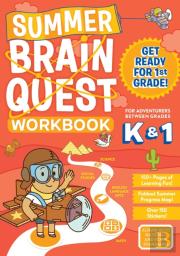 Summer Brain Quest: Between Grades K & 1