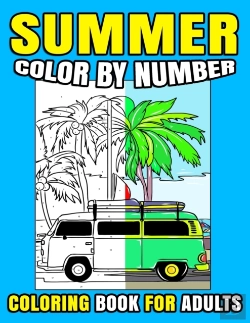 Bertrand.pt - Summer Color By Number Coloring Book For Adults