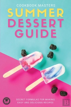 Bertrand.pt - Summer Dessert Guide: Secret Formulas Fo