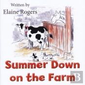 Summer Down On The Farm
