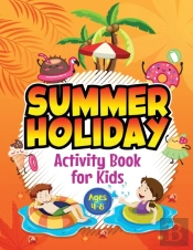 Summer Holiday Activity Book For Kids Ages 4-8
