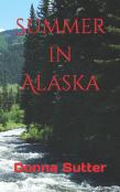 Summer In Alaska