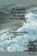 Summer Is A Short Season, Second Edition