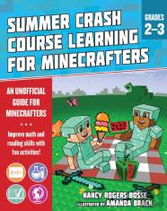 Summer Learning Crash Course For Minecrafters: Grades 2-3